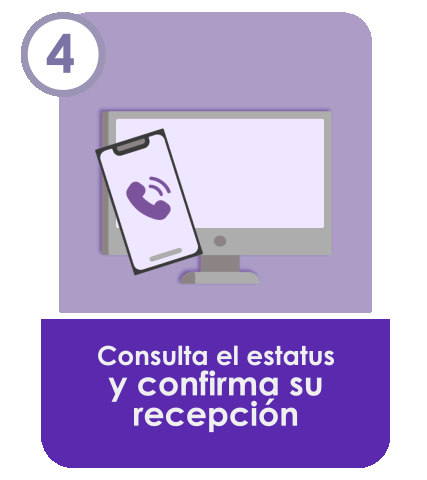 Consulta el estatus y confirma su recepción